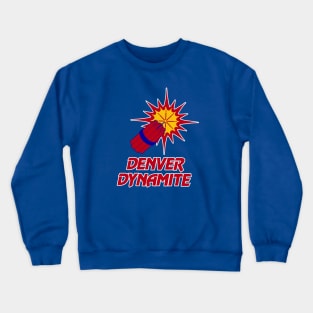 Retro Denver Dynamite Arena Football 1987 Crewneck Sweatshirt